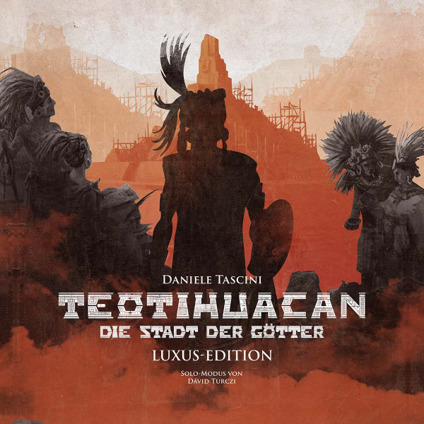 Teotihuacan - Die Stadt der Götter: Luxus-Edition