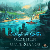 Schlafende G&ouml;tter: Gezeiten des Untergangs